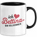 Bettina Tasse Geschenk Ich Bin Vollkommen Bettina Geschenkidee Geburtstag Schwarz Trendation