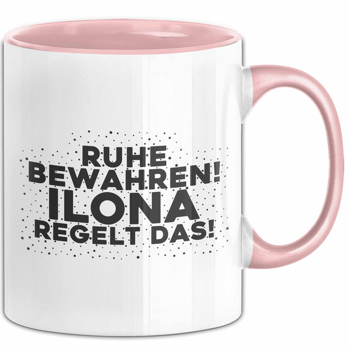 Ilona Tasse Ruhe Bewahren! Ilona Regelt Das! Geschenk