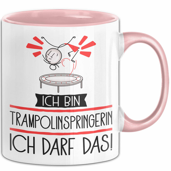 Geschenk für Trampolinspringerin Tasse Lustige Geschenkidee Geburtstag Ich Bin Trampolinspringerin Ich Darf Das Rosa Trendation