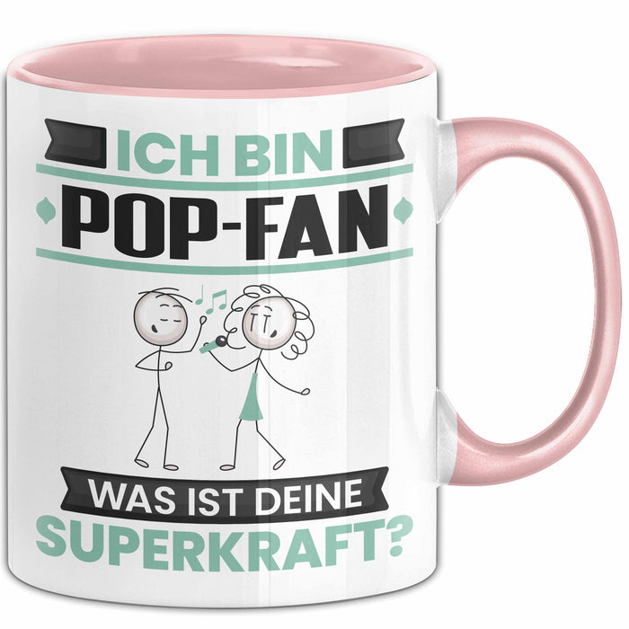 Pop-Fan Tasse Geschenk für Pop-Fan Geburtstag Lustiger Spruch Kaffee-Becher Was Ist Deine Superkraft Rosa Trendation