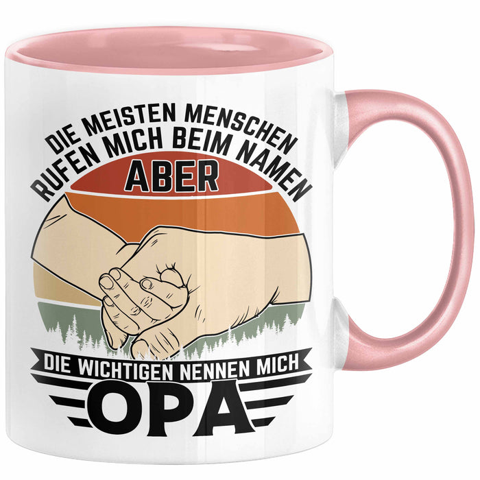 Opa Tasse Geschenk Bester Opa Geschenkidee Kaffee-Becher Geburtstag Die Meisten Menschen Rufen Mich Beim Namen Aber Die Wichtigsten Nennen Mich Opa Kaffee-Becher Rosa Trendation