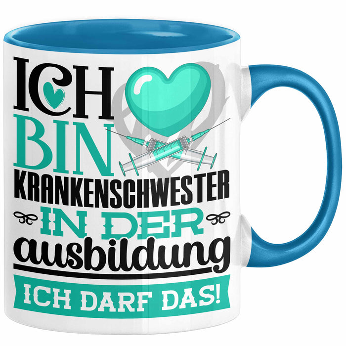Krankenschwester Ausbildung Start Geschenk Tasse Ich Bin Krankenschwester In Der Ausbildung Ich Darf Das Kaffee-Becher Geschenkidee Blau Trendation