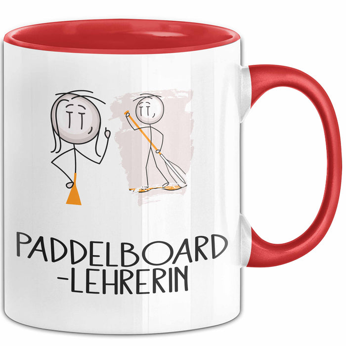 Geschenk für Paddelboard-Lehrerin Tasse Lustige Geschenkidee Geburtstag Ich Bin Paddelboard-Lehrerin Ich Darf Das Rot Trendation