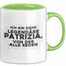 Patrizia Tasse Ich Bin Diese Legendaere Patrizia, Von Der Alle Reden Grün Trendation