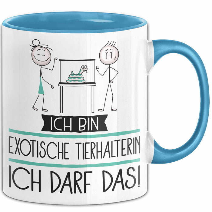 Geschenk für Exotische Tierhalterin Tasse Lustige Geschenkidee Geburtstag Ich Bin Exotische Tierhalterin Ich Darf Das Blau Trendation