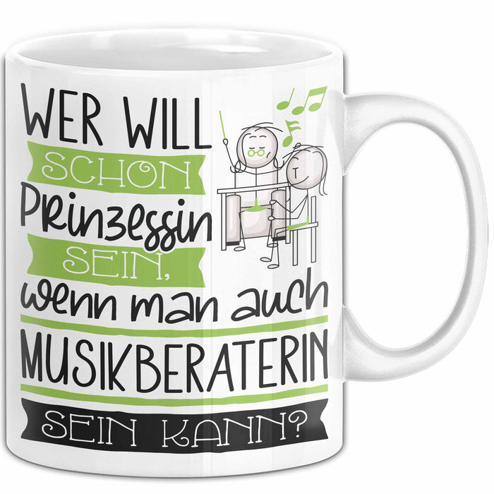 Musikberaterin Tasse Geschenk Spruch Wer Will Schon Prinzessin Sein Wenn Man Auch Musikberaterin Sein Kann Weiß Trendation