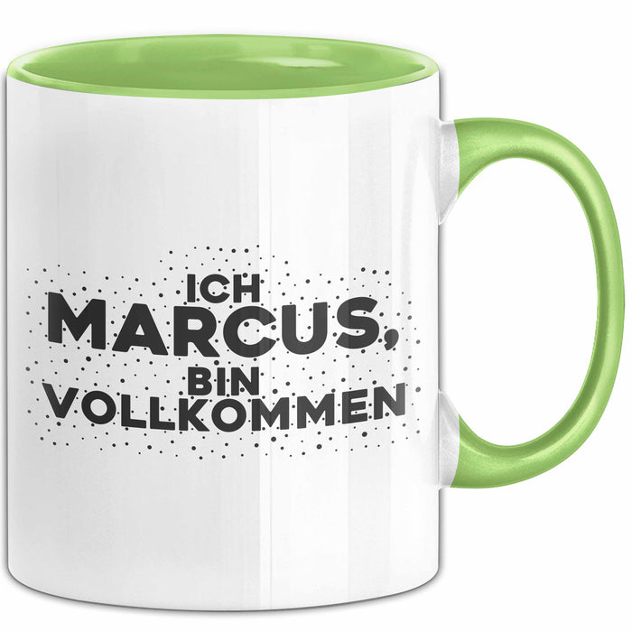 Marcus Tasse Ich Marcus, Bin Vollkommen Geschenk