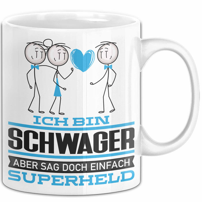 Schwager Geschenk Tasse Ich Bin Schwager Aber Sag Doch Einfach Superheld Lustige Geschenkdiee für Schwager Kaffee-Becher Weiß Trendation