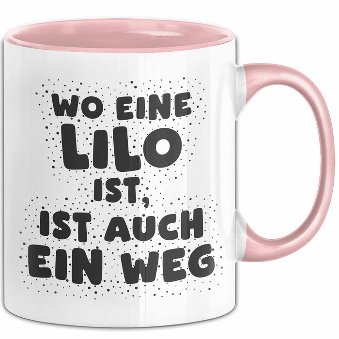 Lilo Tasse Wo Eine Lilo Ist, Ist Auch Ein Weg Geschenk