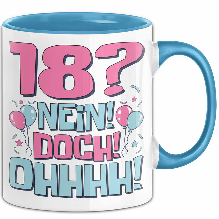 18er Geburtstag Geschenk Männer Frauen 18 Nein Doch Ohhhh Lustiger Spruch Geschenkidee Kaffee-Becher Blau Trendation