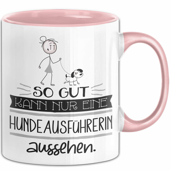 Hundeausführerin Geschenk Tasse So Gut Kann Nur Eine Hundeausführerin Aussehen Geschenkidee Geburtstag Weihnachten Lustig Rosa Trendation