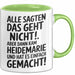 Heidemarie Tasse Geschenk Alle Sagten Das Geht Nicht Aber Dann Kam Heidemarie Und Hat Es Einfach Gemacht Geschenkidee Becher mit Name Grün Trendation