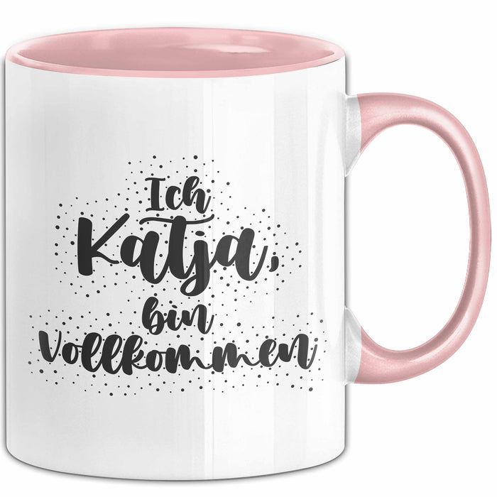 Katja Tasse Ich Katja, Bin Vollkommen Geschenk Rosa Trendation