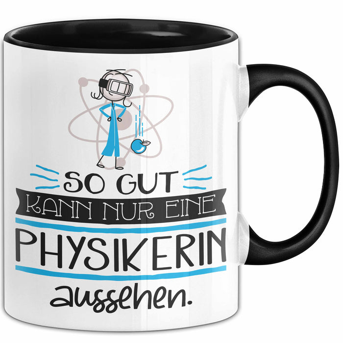Physikerin Geschenk Tasse So Gut Kann Nur Eine Physikerin Aussehen Geschenkidee Geburtstag Weihnachten Lustig Trendation