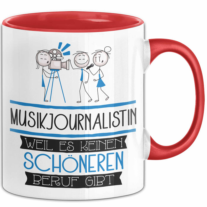 Musikjournalistin Weil Es Keinen Schöneren Beruf Gibt Tasse Geschenk für Eine Musikjournalistin Lustig Rot Trendation