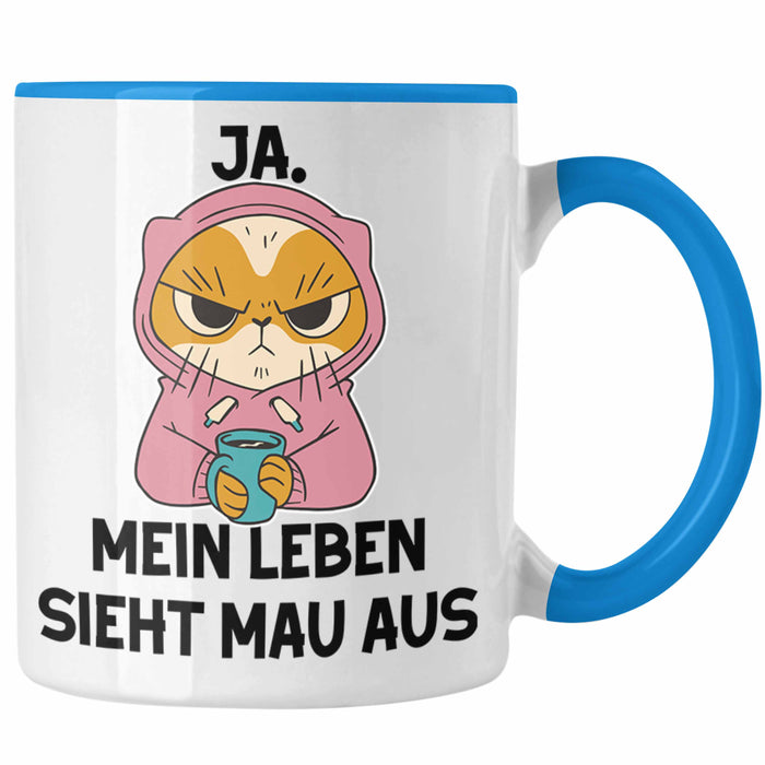 Dank Meme Tasse Katzen Besitzer Wortspiel Ja Mein Leben Sieht Mau Aus Traurige Katze Geschenkidee Saure Katze Astronaut Blau Trendation