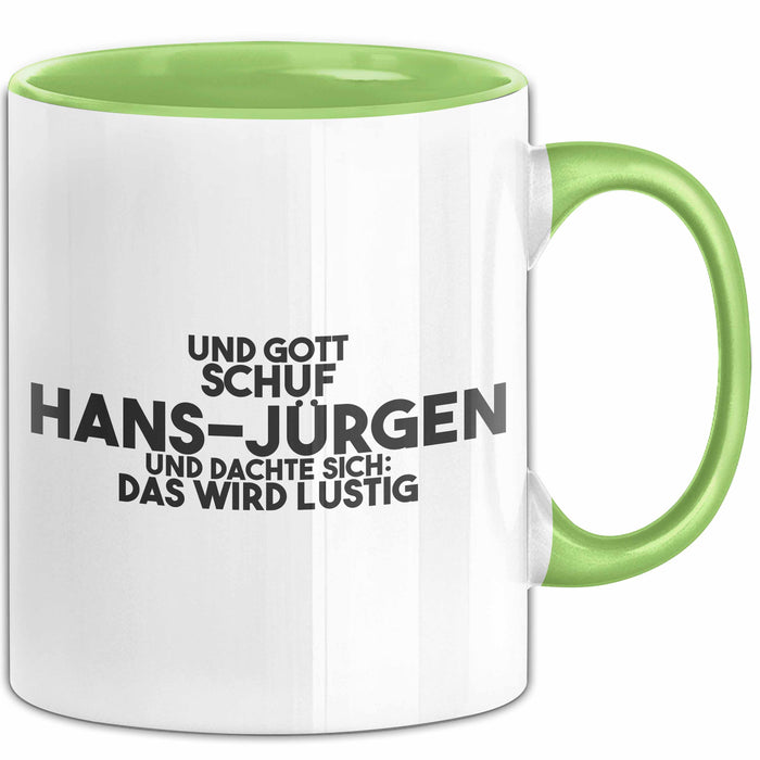 Hans-Juergen Tasse Gott Schuf Hans-Juergen: Das Wird Lustig Geschenk