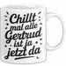 Gertrud Tasse Geschenk Chillt Mal Alle Gertrud Ist Ja Jetzt Da Geschenkidee Becher mit Name Weiß Trendation