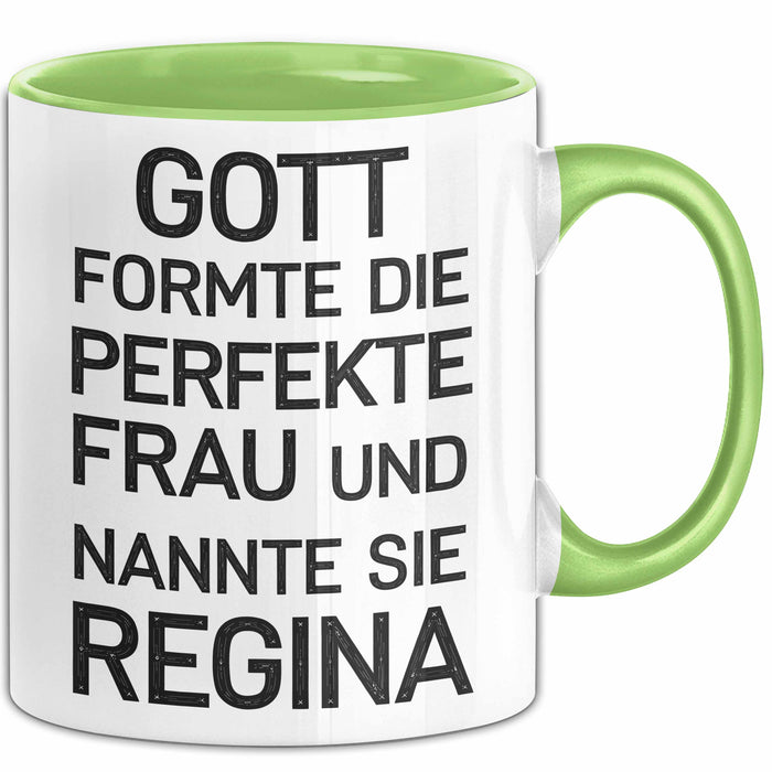 Regina Tasse Geschenk Gott Formte Die Perfekte Frau Regina Geschenkidee Grün Trendation