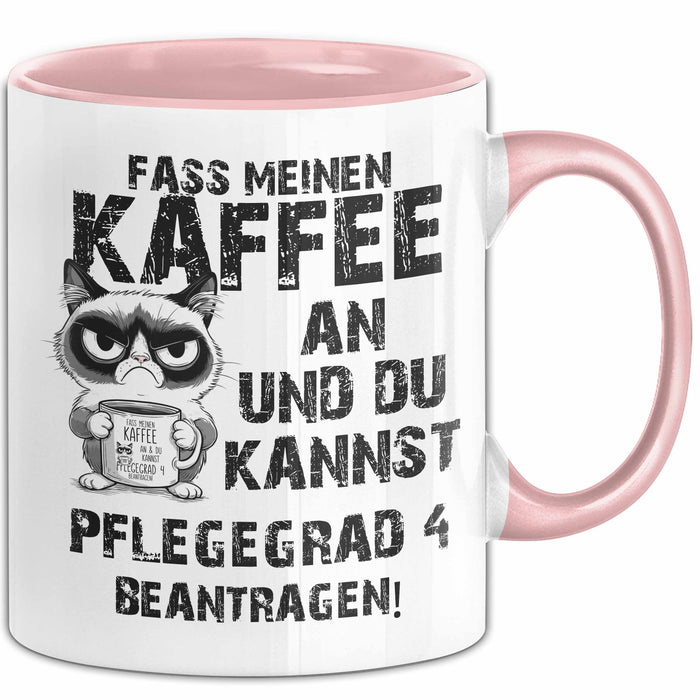 Humor Tasse Pflege Kaffee-Becher Lustig Und Du Kannst Pflegegrad 4 Beantragen Fass Meinen Kaffee An Büro Krankenschwester Rosa Trendation