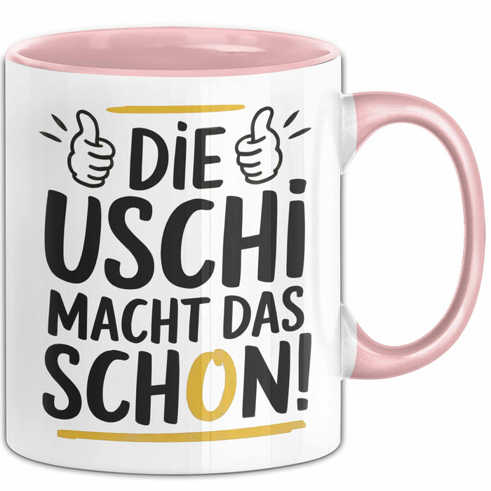 Frauen Mädchen Sarkasmus Tasse Geschenk Lustige Geschenkidee Spruch Die Uschi Macht Dat Schon Rosa Trendation