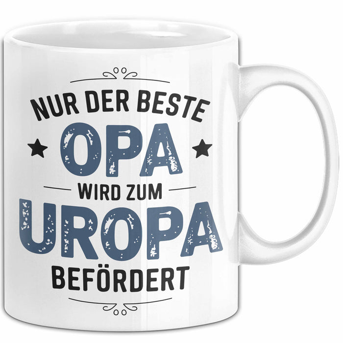 Opa Großvater Tasse Geschenk Lustige Geschenkidee Spruch Nur Der Beste Opa Wird Zum Uropa Befördert Weiß Trendation