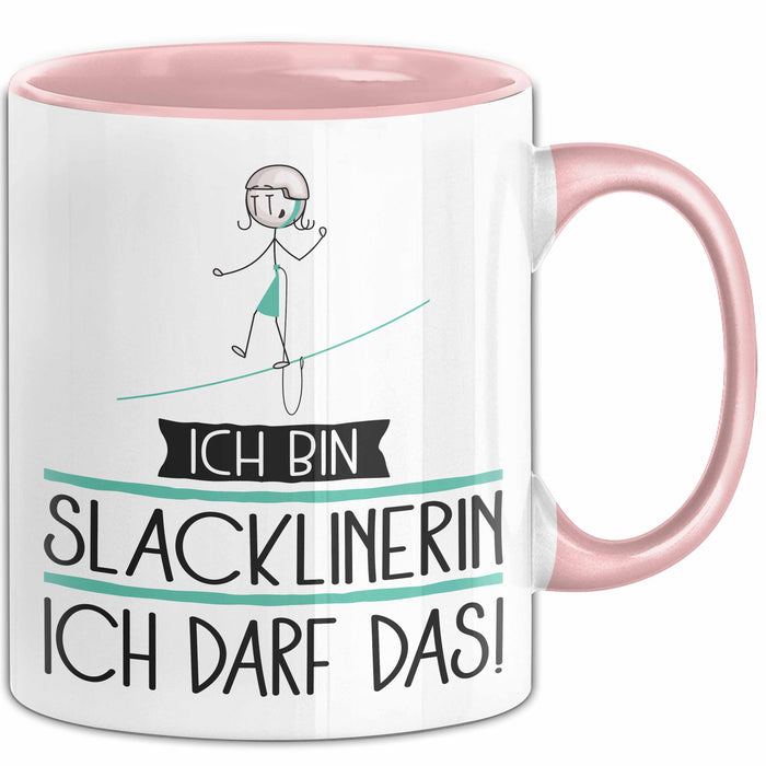 Geschenk für Slacklinerin Tasse Lustige Geschenkidee Geburtstag Ich Bin Slacklinerin Ich Darf Das Rosa Trendation