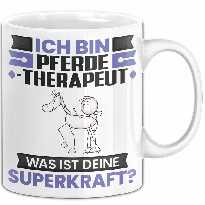 Pferdetherapeut Tasse Geschenk für Pferdetherapeut Geburtstag Lustiger Spruch Kaffee-Becher Was Ist Deine Superkraft Weiß Trendation
