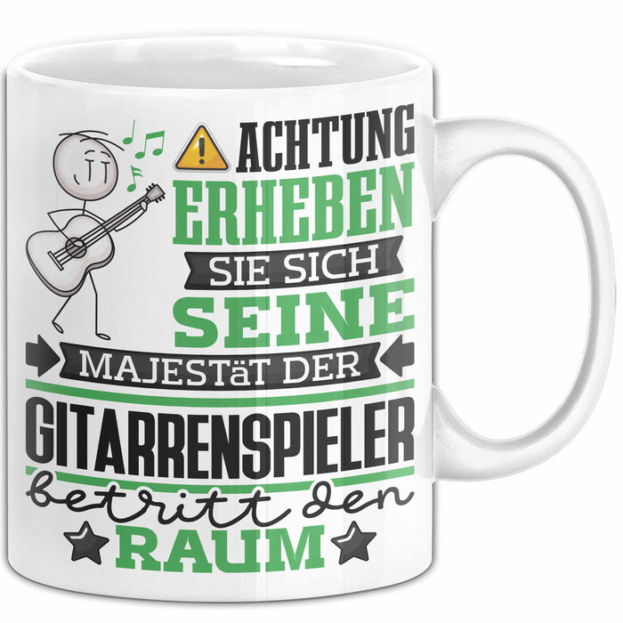 Gitarrenspieler Geschenk Tasse Lustiger Spruch Erheben Sie Sich Der Gitarrenspieler Betritt den Raum Weiß Trendation