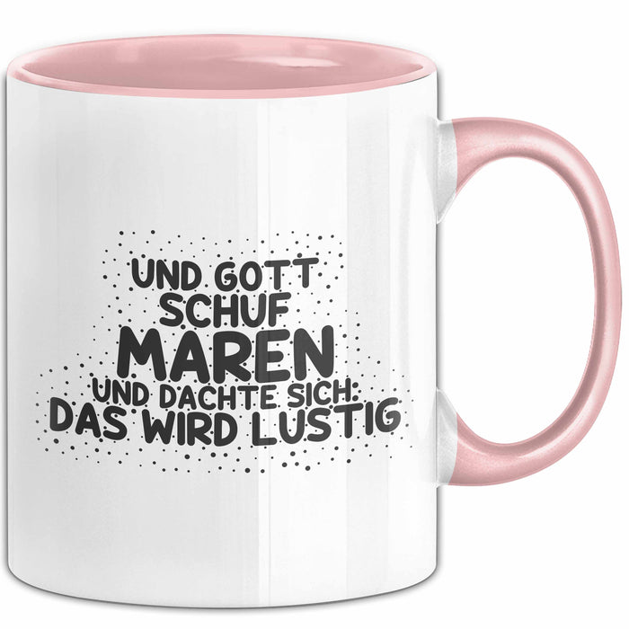 Maren Tasse Und Gott Schuf Maren Und Dachte Sich: Das Wird Lustig Geschenk