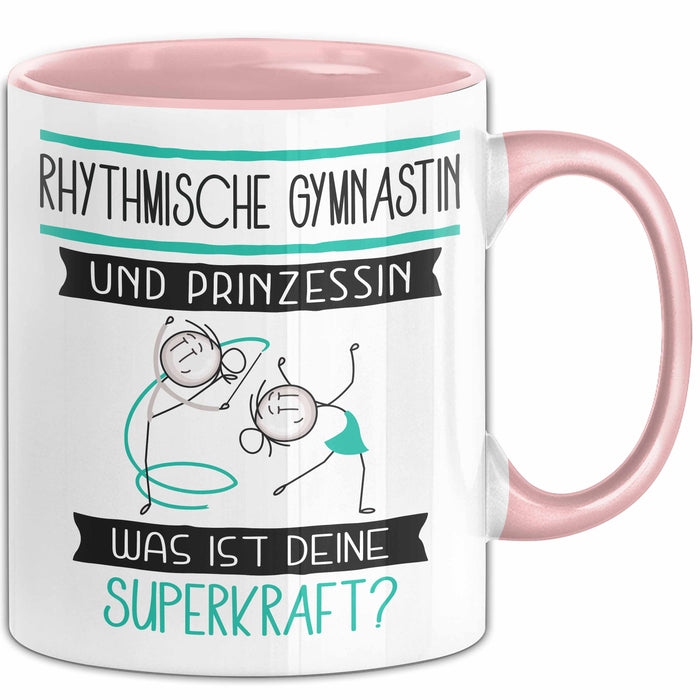 Rhythmische Gymnastin Und Prinzessin Tasse Geschenk Für Eine Rhythmische Gymnastin Geburtstag Was Ist Deine Superkraft Rosa Trendation