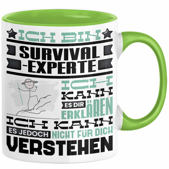 Survival-Experte Geschenk Kaffee-Tasse Geschenkidee für Survival-Experte Ich Bin Survival-Experte Ich Kann Es Dir Erklären Jedoch Nicht Für Dich Verstehen Spruch Lustig Grün Trendation