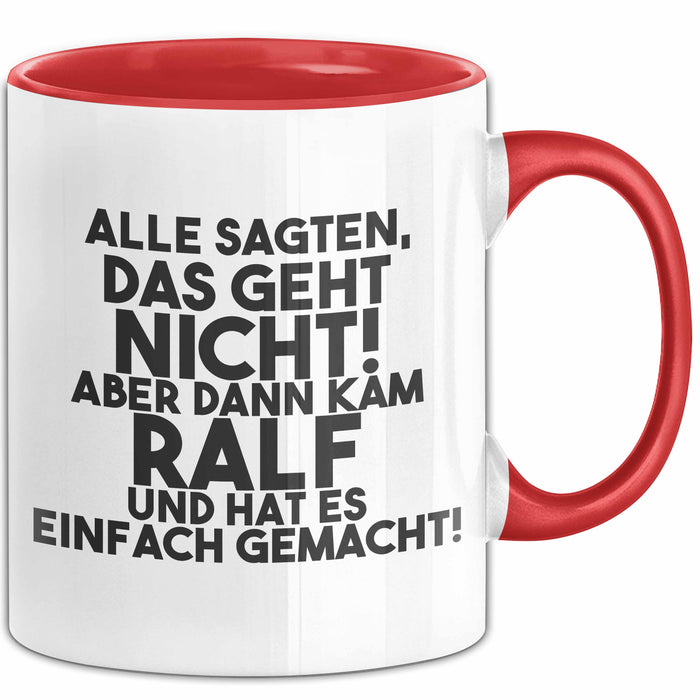 Ralf Tasse Alle Sagten Das Geht Nicht, Aber Dann Kam Ralf Geschenk