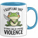 Frosch Tasse Geschenk I Slept Like Shit Choosing Violence Geschenkidee Lustig Blau Trendation