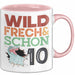10. Geburtstag Geschenk Tasse Becher Wild Frech Und Schon 10 Rosa Trendation