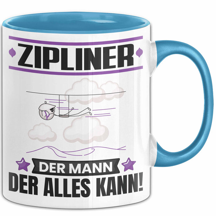 Zipliner Tasse Geschenk für Zipliner Der Mann Der Alles Kann Geschenkidee zum Geburtstag Blau Trendation