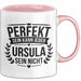 Ursula Tasse Geschenk Perfekt Sein Kann Jeder Geschenkidee Geburtstag Rosa Trendation