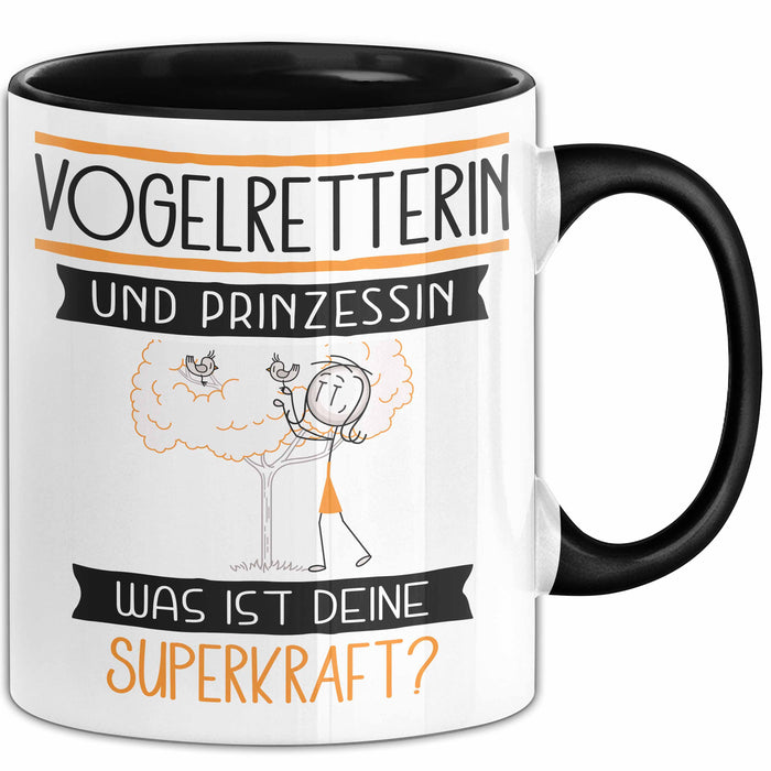 Vogelretterin Und Prinzessin Tasse Geschenk Für Eine Vogelretterin Geburtstag Was Ist Deine Superkraft Trendation