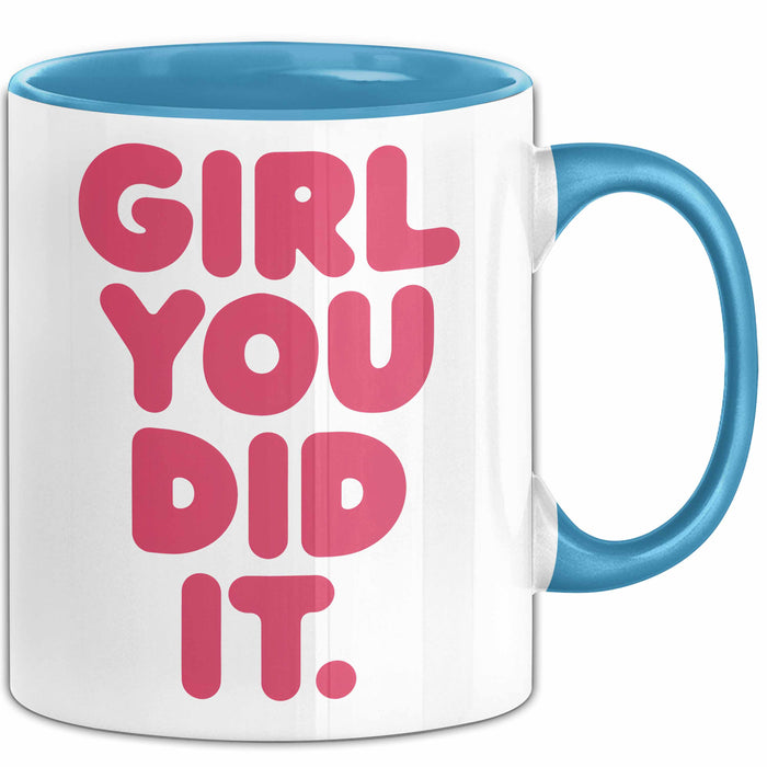Schüler Abschluss Tasse Geschenk Lustige Geschenkidee Spruch Girl Du Hast Es Geschafft Blau Trendation