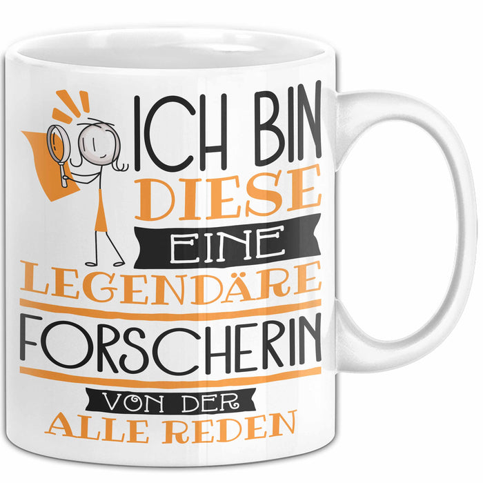Forscherin Tasse Geschenk Ich Bin Diese Eine Legendäre Forscherin Von Der Alle Reden Geschenkidee Geburtstag Weihnachten Weiß Trendation