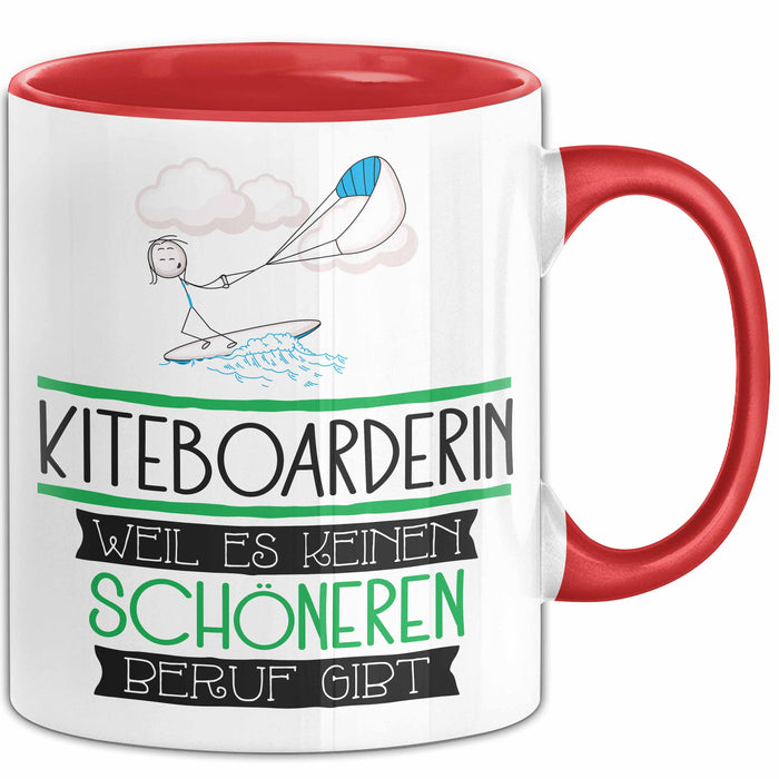 Kiteboarderin Weil Es Keinen Schöneren Beruf Gibt Tasse Geschenk für Eine Kiteboarderin Lustig Rot Trendation