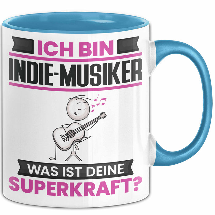 Indie-Musiker Tasse Geschenk für Indie-Musiker Geburtstag Lustiger Spruch Kaffee-Becher Was Ist Deine Superkraft Blau Trendation