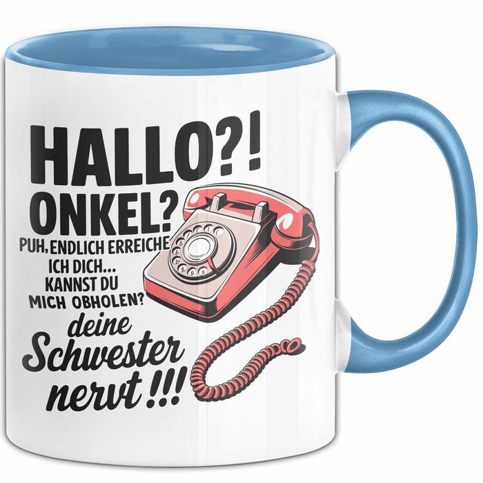 Onkel Sarkastisch Sarkasmus Tasse Geschenk Lustige Geschenkidee Spruch Hallo Onkel Blau Trendation