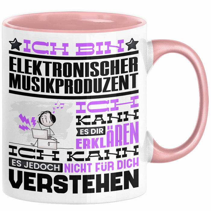 Elektronischer Musikproduzent Geschenk Tasse Lustige Geschenkdiee für einen Elektronischer Musikproduzent Geburtstag Ich Bin Elektronischer Musikproduzent Ich Kann Es Dir Erklären Aber Nicht Für Dich Verstehen Rosa Trendation