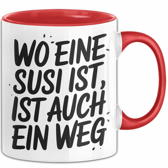 Susi Tasse Geschenk Wo Eine Susi Ist Ist Auch Ein Weg Geschenkidee Becher mit Name Rot Trendation