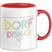Dorfdisko Tasse Geschenk Dorf Kleinstadt Disko Rot Trendation
