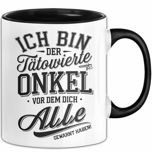 Tätowierter Onkel Tasse Geschenk Lustige Geschenkidee Spruch Schwarz Trendation