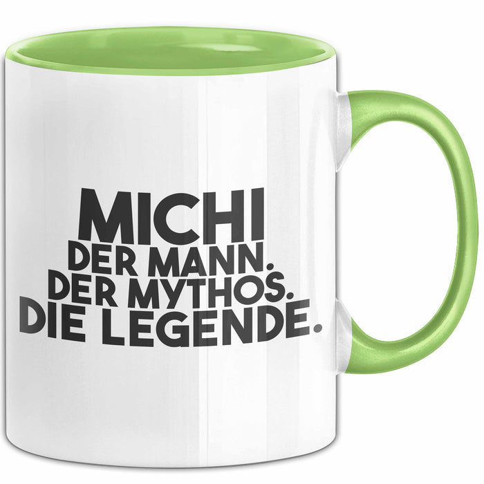 Michi Tasse Michi – Der Mann. Der Mythos. Die Legende. Geschenk