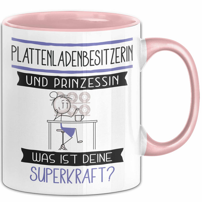 Plattenladenbesitzerin Und Prinzessin Tasse Geschenk Für Eine Plattenladenbesitzerin Geburtstag Was Ist Deine Superkraft Rosa Trendation