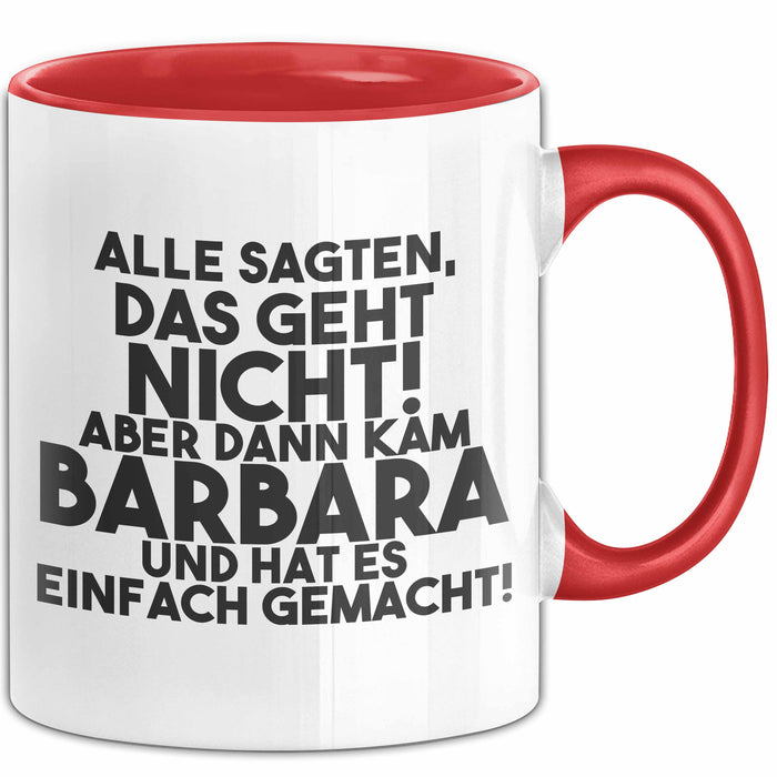 Barbara Tasse Alle Sagten Das Geht Nicht, Aber Dann Kam Barbara Geschenk
